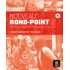 ROND POINT 2 B1 CAHIER (+ CD) N/E